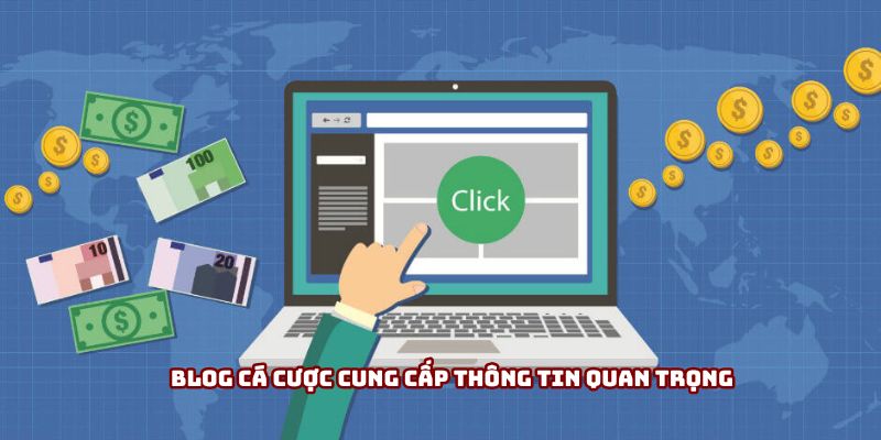 Blog cá cược cung cấp thông tin quan trọng